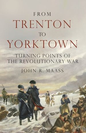 From Trenton to Yorktown: Turning Points of the Revolutionary War image number 0