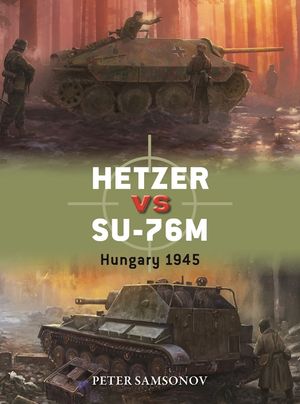 Hetzer Vs Su-76m: Hungary 1945 image number 0