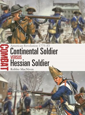Continental Soldier Vs Hessian Soldier: American Revolution 1775-83 image number 0