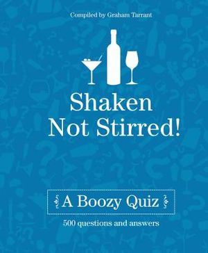 Shaken Not Stirred: A Boozy Quiz image number 0