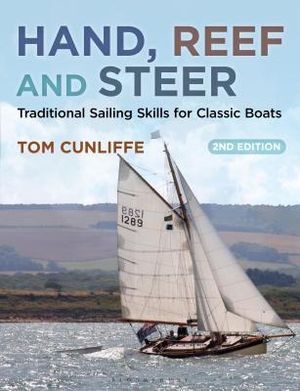 Hand, Reef and Steer: Traditional Sailing Skills for Classic Boats image number 0