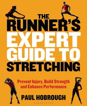 The Runner's Expert Guide to Stretching: Prevent Injury, Build Strength and Enhance Performance image number 0