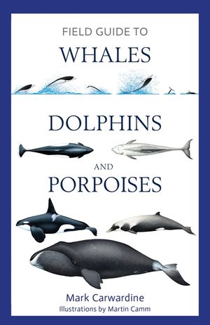 Field Guide to Whales, Dolphins and Porpoises image number 0