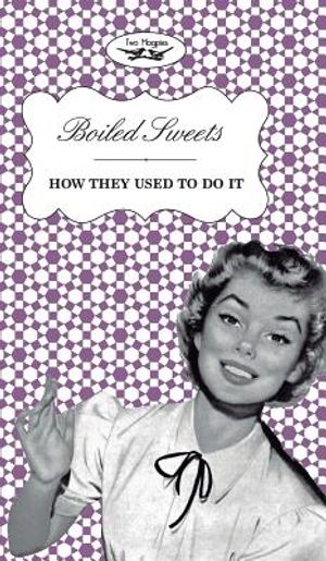 Boiled Sweets - How They Used to Do It image number 0