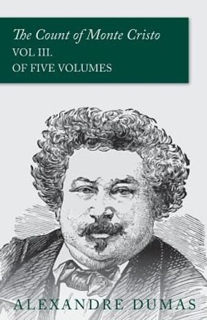 The Count of Monte Cristo - Vol III. (In Five Volumes) image number 0