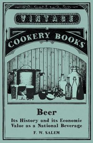 Beer - Its History and its Economic Value as a National Beverage image number 0