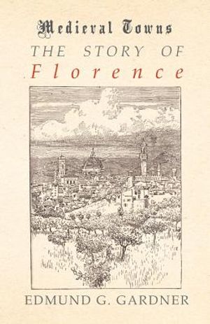 The Story of Florence (Medieval Towns Series) image number 0