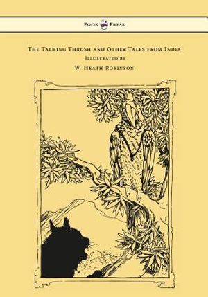 The Talking Thrush and Other Tales from India - Illustrated by W. Heath Robinson image number 0