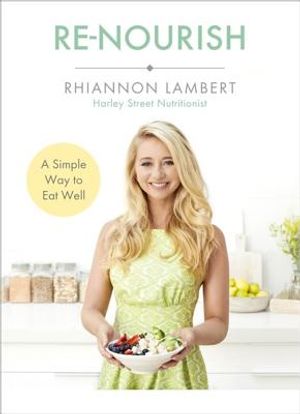 Re-Nourish: A Simple Way to Eat Well image number 0