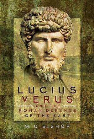 Lucius Verus and the Roman Defence of the East image number 0