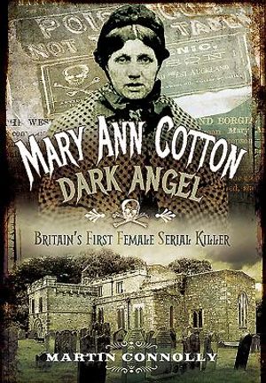 Mary Ann Cotton - Dark Angel: Britain's First Female Serial Killer image number 0