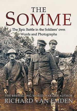 The Somme: The Epic Battle in the Soldiers' Own Words and Photographs image number 0
