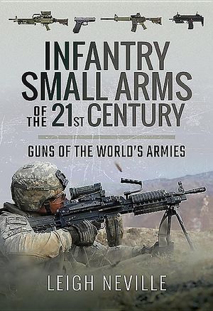 Infantry Small Arms of the 21st Century: Guns of the World's Armies image number 0