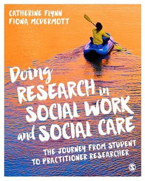 Doing Research in Social Work and Social Care: The Journey from Student to Practitioner Researcher image number 0