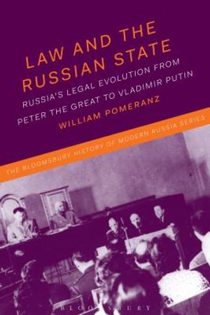 Law and the Russian State: Russia's Legal Evolution from Peter the Great to Vladimir Putin image number 0
