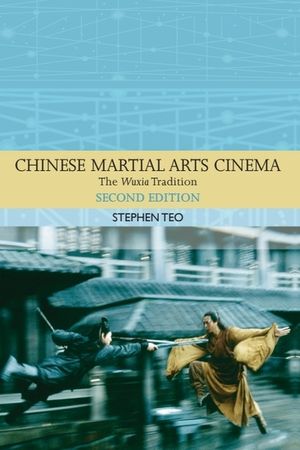 Chinese Martial Arts Cinema: The Wuxia Tradition image number 0