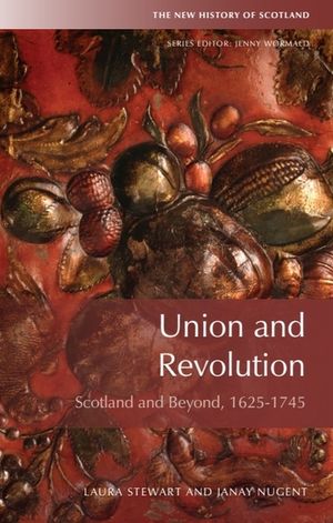 Union and Revolution: Scotland and Beyond, 1625-1745 image number 0