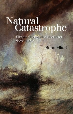 Natural Catastrophe: Climate Change and Neoliberal Governance image number 0