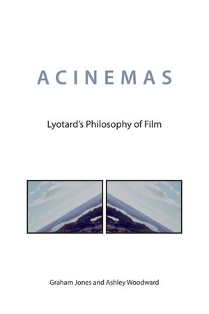 Acinemas: Lyotard's Philosophy of Film image number 0