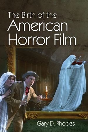 The Birth of the American Horror Film image number 0