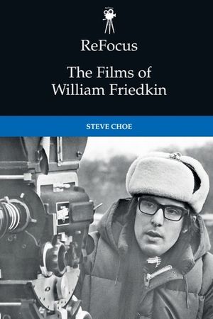Refocus: The Films of William Friedkin image number 0