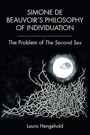 Simone de Beauvoir's Philosophy of Individuation: The Problem of the Second Sex image number 0
