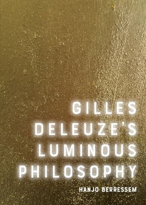 Gilles Deleuze's Luminous Philosophy image number 0