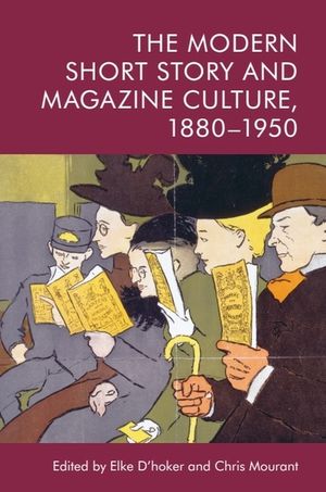 The Modern Short Story and Magazine Culture, 1880-1950 image number 0
