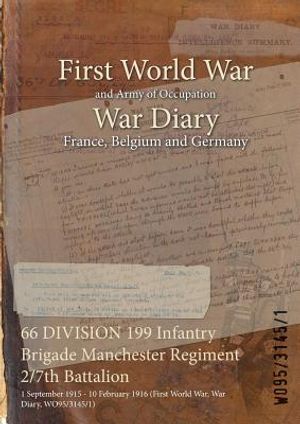 66 DIVISION 199 Infantry Brigade Manchester Regiment 2/7th Battalion: 1 September 1915 - 10 February 1916 (First World War, War Diary, WO95/3145/1) image number 0
