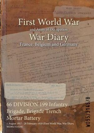 66 DIVISION 199 Infantry Brigade, Brigade Trench Mortar Battery: 1 August 1917 - 28 February 1918 (First World War, War Diary, WO95/3145/8) image number 0