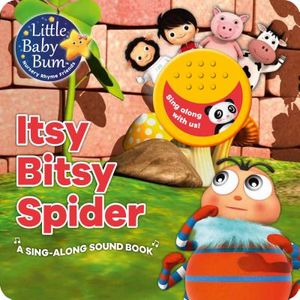 Little Baby Bum Itsy Bitsy Spider: A Sing-Along Sound Book image number 0
