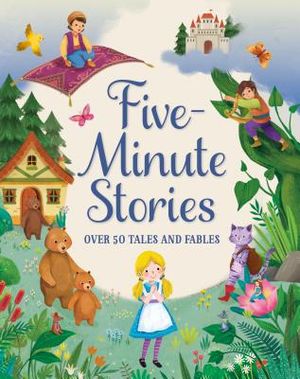 Five-Minute Stories: Over 50 Tales and Fables image number 0
