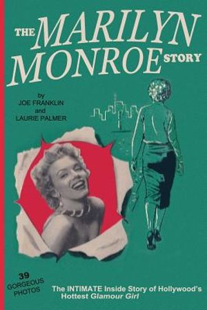 The Marilyn Monroe Story: : The Intimate Inside Story of Hollywood's Hottest Glamour Girl. image number 0