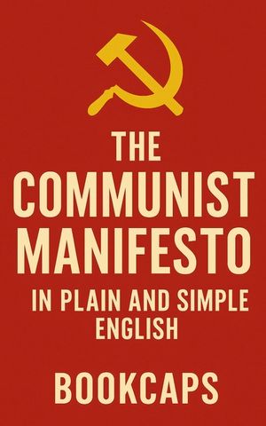 The Communist Manifesto in Plain and Simple English image number 0
