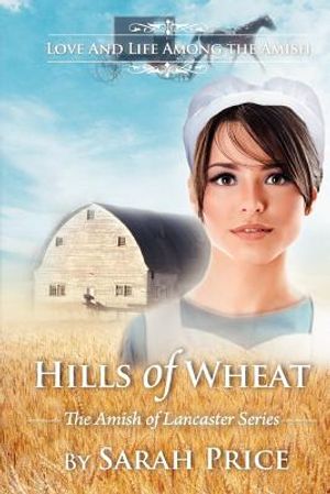 Hills of Wheat: The Amish of Lancaster image number 0