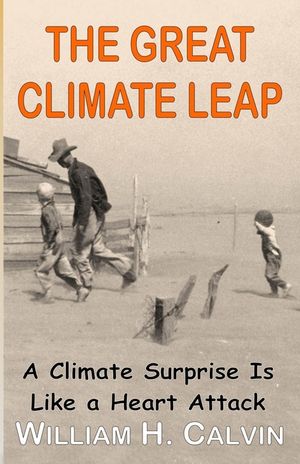The Great Climate Leap: A Climate Surprise Is Like a Heart Attack image number 0