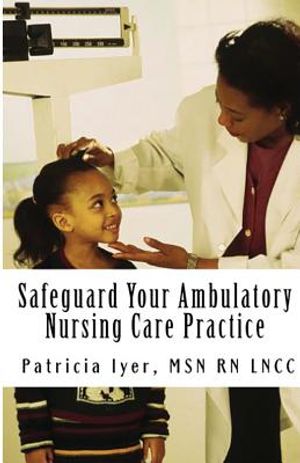 Safeguard Your Ambulatory Nursing Care Practice image number 0