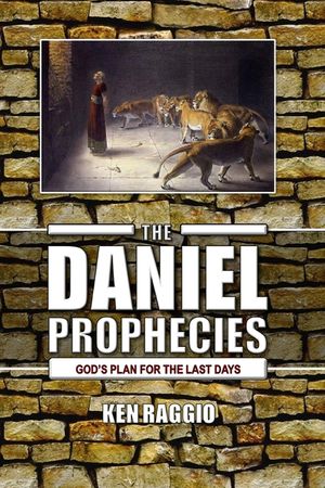 The Daniel Prophecies: God's Plan for the Last Days image number 0