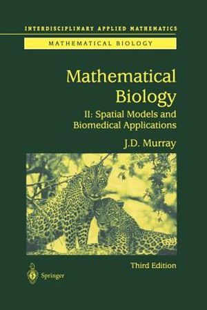Mathematical Biology II: Spatial Models and Biomedical Applications image number 0