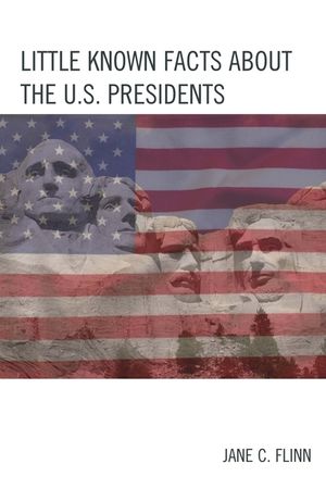 Little Known Facts about the U. S. Presidents image number 0