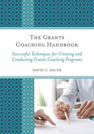 The Grants Coaching Handbook: Successful Techniques for Creating and Conducting Grants Coaching Programs image number 0