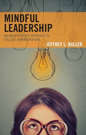 Mindful Leadership: An Insight-Based Approach to College Administration image number 0