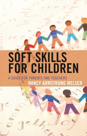 Soft Skills for Children: A Guide for Parents and Teachers image number 0