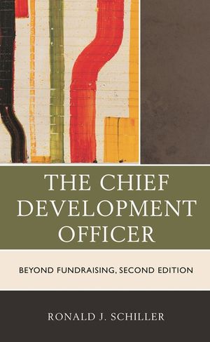 The Chief Development Officer: Beyond Fundraising, 2nd Edition image number 0