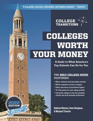 Colleges Worth Your Money: A Guide to What America's Top Schools Can Do for You, 2nd Edition image number 0