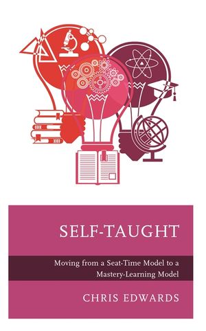 Self-Taught: Moving from a Seat-Time Model to a Mastery-Learning Model image number 0