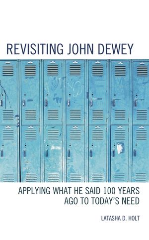 Revisiting John Dewey: Applying What He Said 100 Years Ago to Today's Need image number 0