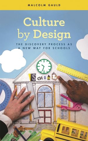 Culture by Design: The Discovery Process as a New Way for Schools image number 0