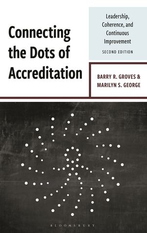 Connecting the Dots of Accreditation: Leadership, Coherence, and Continuous Improvement, Second Edition image number 0