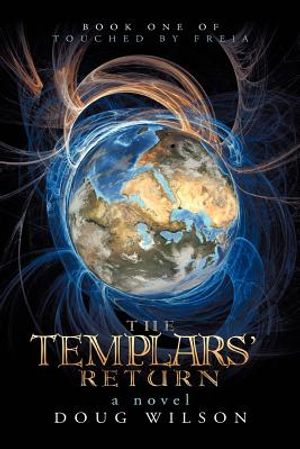 The Templars' Return: Book One of Touched by Freia image number 0